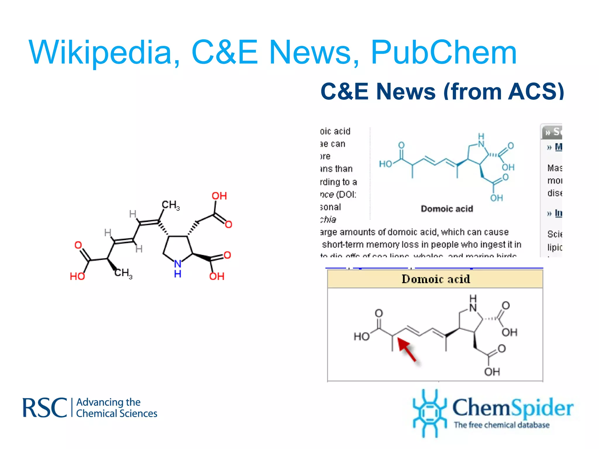 Wikipedia, C&E News, PubChem C&E News (from ACS) 