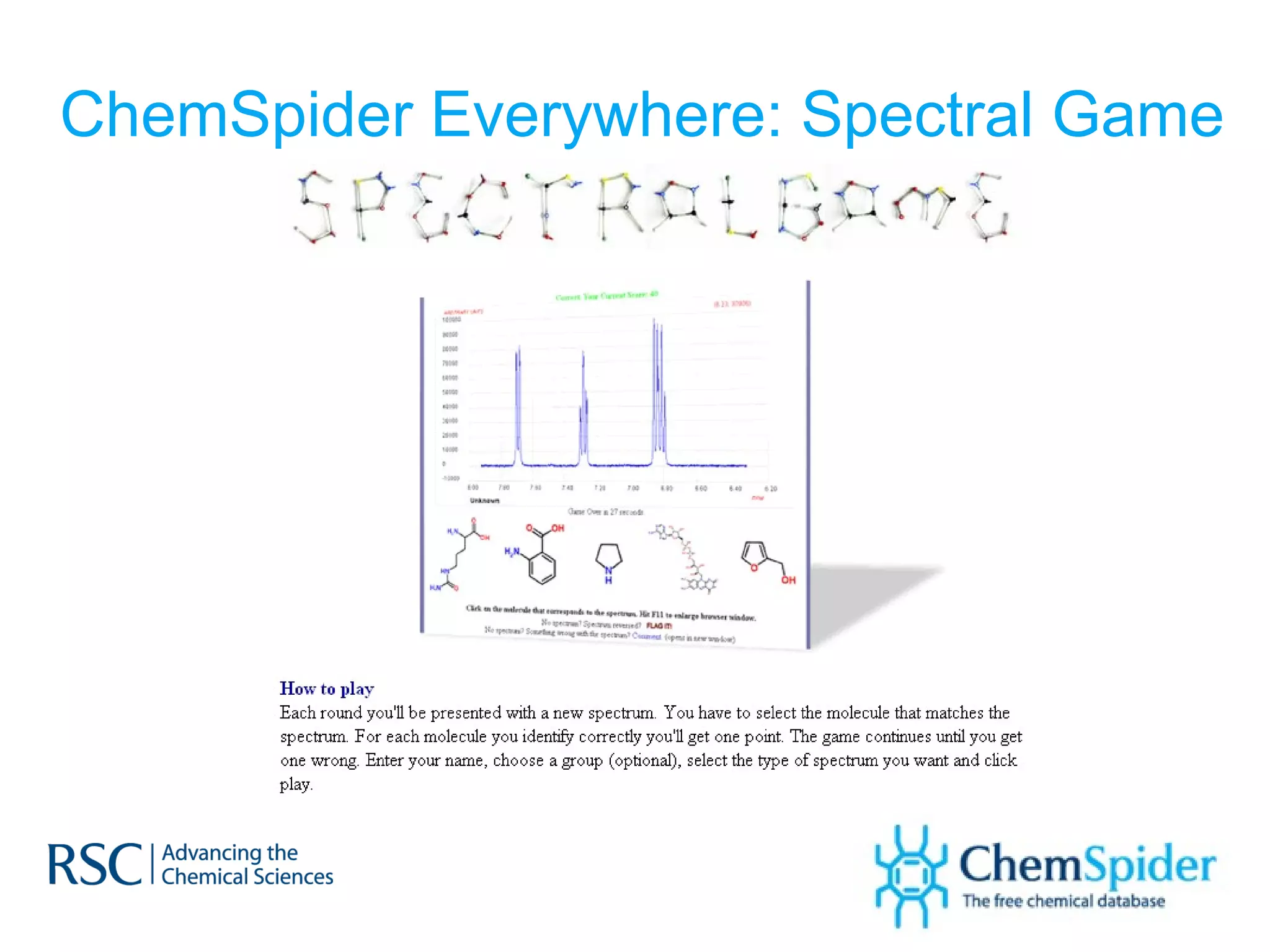 ChemSpider Everywhere: Spectral Game 