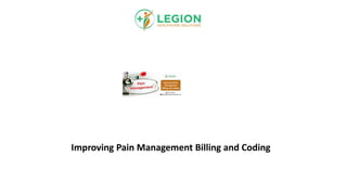 Improving Pain Management Billing and Coding
 