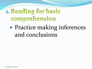 2.
 Practice making inferences
and conclusions
//jenglai.03.30.2009
 