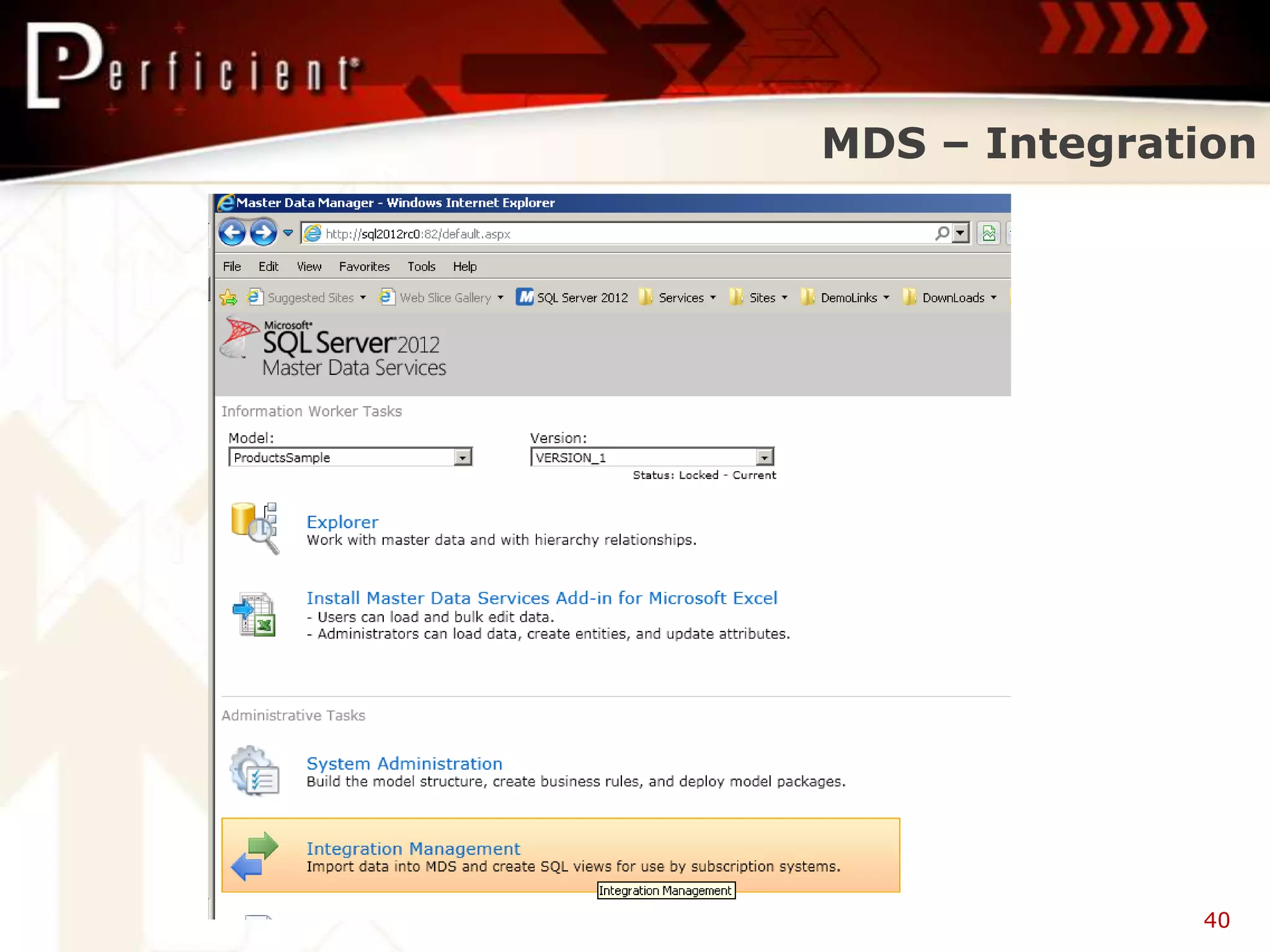 MDS – Integration




              40
 