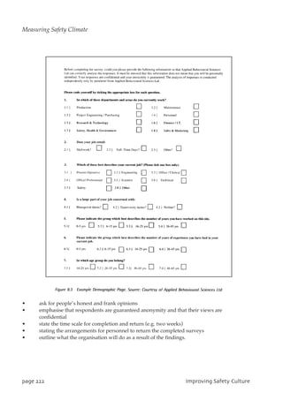 • ask for people’s honest and frank opinions
• emphasise that respondents are guaranteed anonymity and that their views are
confidential
• state the time scale for completion and return (e.g. two weeks)
• stating the arrangements for personnel to return the completed surveys
• outline what the organisation will do as a result of the findings.
qbhf333 JnqspwjohTbgfuzDvmuvsf
Measuring Safety Climate
 
