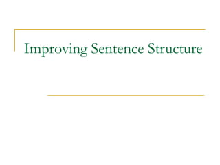 Improving Sentence Structure 