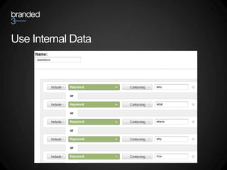 Use Internal Data
 