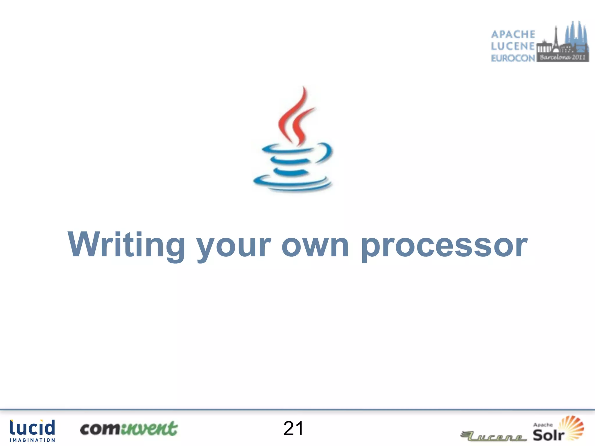 Writing your own processor




            21
 
