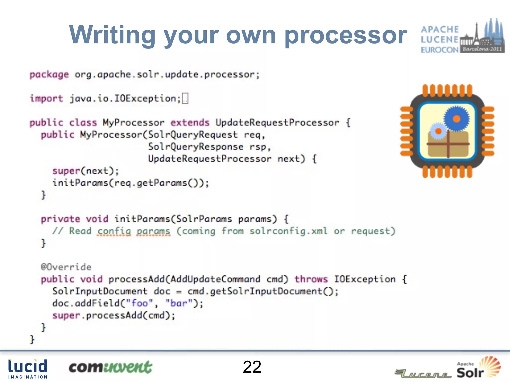 Writing your own processor




             22
 