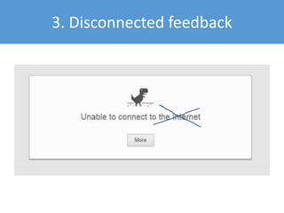 3. Disconnected feedback
 