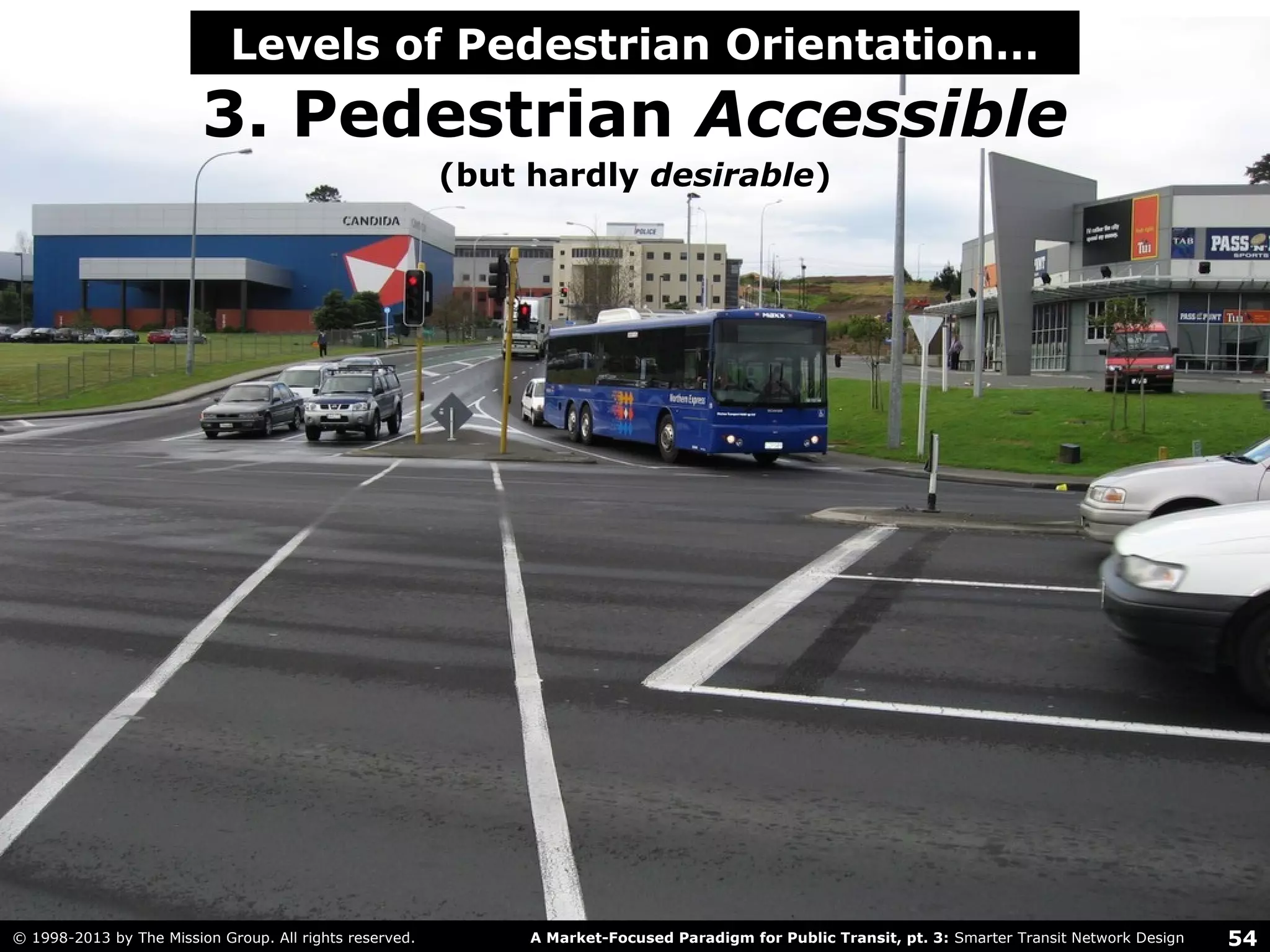 54A Market-Focused Paradigm for Public Transit, pt. 3: Smarter Transit Network Design© 1998-2013 by The Mission Group. All rights reserved.
Los Angeles: A Cautionary Tale
A dozen of the county's most powerful civic leaders— including the
mayor of Los Angeles, L.A. City Council members and county
supervisors—touted the latest and glitziest new development in
Hollywood: the planned W Hotel and apartments at the storied
corner of Hollywood and Vine.
This project, they pledged at the groundbreaking earlier this
year, would restore a sagging neighborhood while also minimizing
traffic—an important promise in increasingly gridlocked
Hollywood.
“People could live here and never use their cars,” declared MTA
Chief Executive Roger Snoble at the February event.
It’s a vision expressed frequently by local government officials,
who see building large mixed-use developments next to mass transit
lines as a key solution for not just the region's traffic congestion but
also its spread-out geography and reputation for being unfriendly to
pedestrians.
In Los Angeles alone, billions of public and private dollars have
been lavished on transit-oriented projects such as Hollywood &
Vine, with more than 20,000 residential units approved within a
Near the rails but still on the road
Research casts doubt on the region's strategy of pushing transit-oriented residential projects to get
people out of cars.
quarter mile of transit stations between 2001 and 2005.
But there is little research to back up the rosy predictions.
Among the few academic studies of the subject, one that looked at
buildings in the Los Angeles area showed that transit-based
development successfully weaned relatively few residents from
their cars. It also found that, over time, no more people in the
buildings studied were taking transit 10 years after a project opened
than when it was first built.
June 30, 2007
 