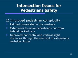 Intersection Clutter Improving Walkability, And Pedestrian Safety And Convenience | PPT
