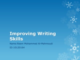 Name:Reem Mohammed Al-Mahmoudi 
ID:10120164 
 