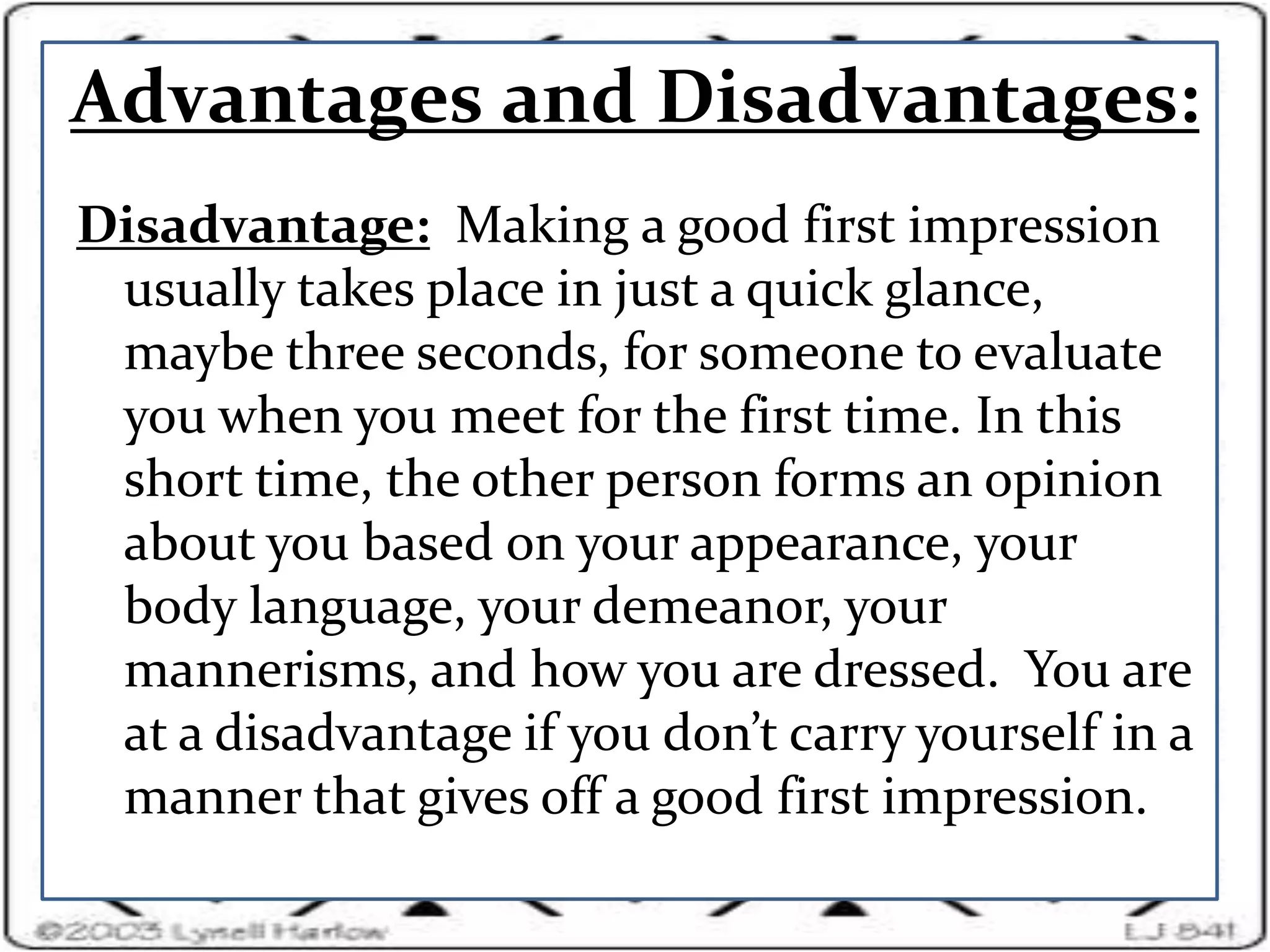 Feedback:  ask questions and listen carefully