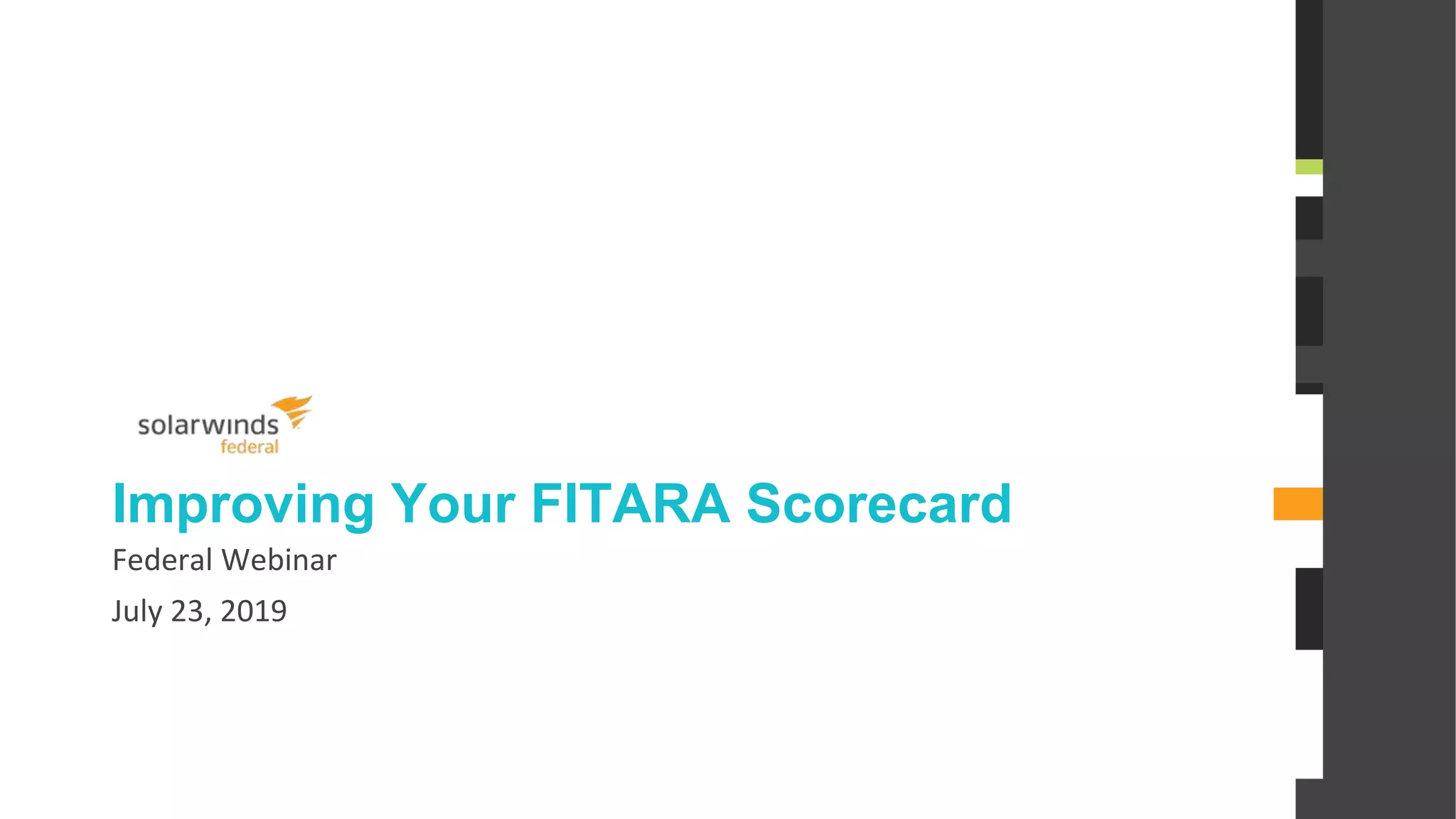 inar Improving your FITARA Scorecard PPT