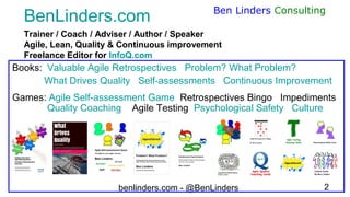 benlinders.com - @BenLinders 2
Ben Linders Consulting
Trainer / Coach / Adviser / Author / Speaker
Agile, Lean, Quality & ...