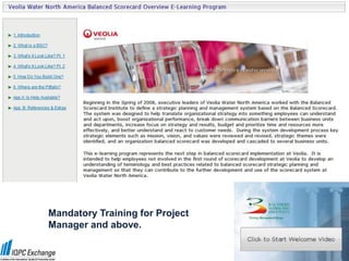 Mandatory Training for Project
Manager and above.
 
