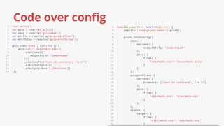 Code over config
 