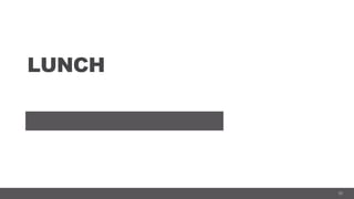 57
LUNCH
 