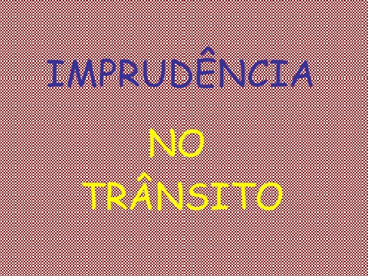 Imprudência no trânsito