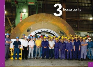 20
IMPSA • RELATÓRIO DE SUSTENTABILIDADE • 2010 / 2012

3
Nossa gente

21

 