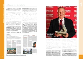 IMPSA • RELATÓRIO DE SUSTENTABILIDADE • 2010 / 2012

4

4. Nossa comunidade
• A IMPSA recebeu o prêmio da revista Prensa
Econômica como principal exportadora do ano
no setor metalúrgico (setembro de 2011).
• A Associação dos Dirigentes de Vendas e Marketing do Brasil (ADVB-PE) entregou ao Grupo
IMPSA o prêmio Destaque no Setor de Energia do Estado de Pernambuco, por usar estratégias de marketing e ferramentas para a
divulgação de seus produtos e serviços (setembro de 2011).
• O jornal brasileiro Valor Econômico distinguiu
a IMPSA como empresa campeã do setor mecânico no Brasil. Enfatizou o forte compromisso do
grupo com os investimentos (agosto de 2011).
• A revista Mercado colocou a IMPSA entre 10
marcas líderes do ano, sendo uma das poucas multinacionais na Argentina e um dos principais nomes da indústria de energia renovável
na América Latina (agosto de 2011).
• A IMPSA Wind recebeu o Prêmio Top

Engenharias 2011 na categoria Infraestrutura,
Geração e Transmissão (Eólica/Biocombustíveis
/Solar/Hydro/Térmica/Petróleo), Geração de Energia e Recursos Renováveis (agosto de 2011).
• A IMPSA recebeu no Rio de Janeiro o Prêmio
Destaque Empresarial Brasileiro em Meio
Ambiente e Desenvolvimento Sustentável.
O prêmio é nacional e foi promovido pela FIRJAN (Federação das Indústrias do Estado do Rio
de Janeiro) e pelo Instituto Ambiental Biosfera
(agosto de 2011).
• De acordo com o relatório do MERCO (Monitor de Reputação Corporativa), a IMPSA é a
segunda empresa com melhor reputação
na Argentina. Este ranking se baseia nas respostas a 415 questionários distribuídos aos gestores de grandes empresas e 250 especialistas
de diversas áreas, tais como ONGs, analistas
financeiros, membros de sindicatos, associações
de consumidores e formadores de opinião. Também conta com a contribuição de 1.400 cidadãos (maio de 2010).
Enrique Pescarmona
recebe o prêmio
de Trajetória
Empresarial da
revista Fortuna.

O Presidente da IMPSA, Eng. Enrique Pescarmona, recebeu os seguintes reconhecimentos:
• O CEO da IMPSA participou do programa
“Los influyentes", transmitido pela CNN em
espanhol. A série reuniu os CEOs das cinco
maiores empresas da América Latina, operando
em diferentes setores da economia da região
(setembro de 2012).

42

Publicação da Revista Mercado: marcas de destaque do ano.

• Através de seu Especial Excelência 2012, a
revista América Economia destacou as grandes histórias de negócios de 2011, fazendo
referência ao Eng. Pescarmona entre outros protagonistas dessas histórias: empresários, executivos e fornecedores, inovadores perseverantes

que adotaram decisões no momento preciso,
consolidando-se como líderes em seus respectivos mercados (fevereiro de 2012).
• Empresário do Ano, elegido pela revista
Entorno Econômico, assim como em 2009, pelas
conquistas de suas empresas em nível local e
global (dezembro de 2011).
• Durante suas premiações anuais, a revista Fortuna distinguiu Enrique Pescarmona com o prêmio Trajetória Empresarial (agosto de 2011).
• Prêmio Mendocino do Ano concedido pelo
Diario UNO ao empresário de mais destaque do
ano na província de Mendoza (dezembro de 2008).

43

 