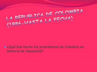 Impuestos en colombia!!