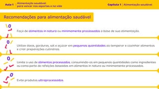 Recomendações para alimentação saudável
 