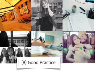 (8) Good Practice 
 