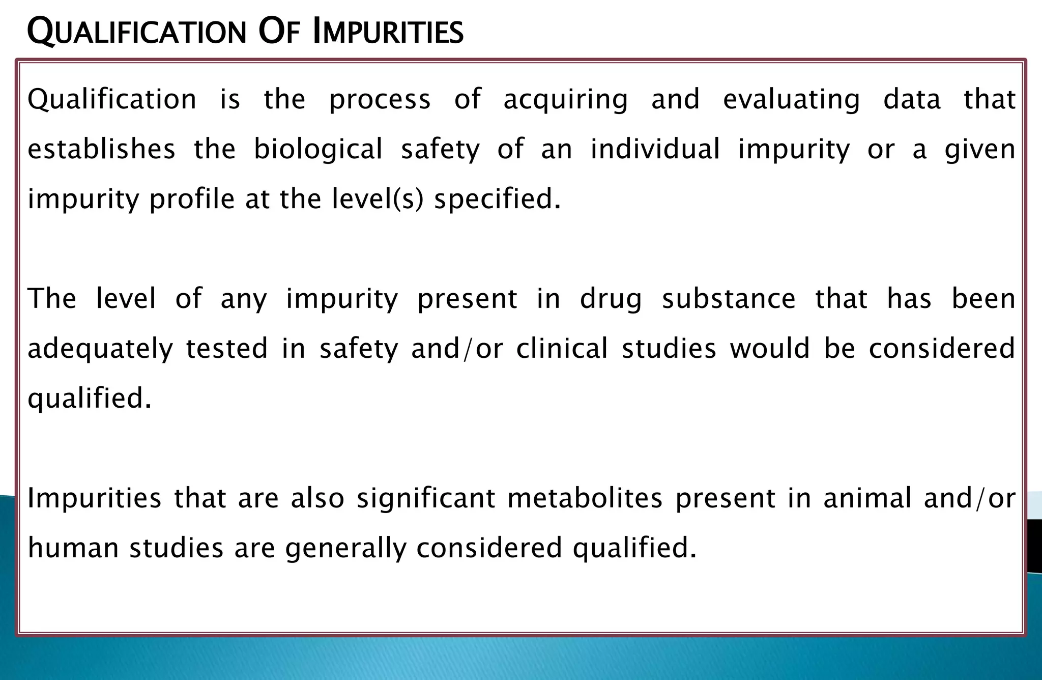 Impurities in drug substance (ich q3 a) | PPTX