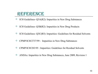 Impurities in Drug Substance & in Drug Product | PPT