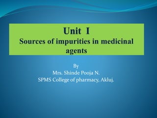 By
Mrs. Shinde Pooja N.
SPMS College of pharmacy, Akluj.
 