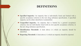 Unspecified Impurity Example Impurity of drug Subatances.pptx