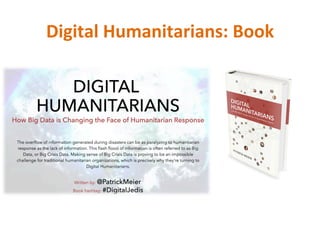 Digital	Humanitarians:	Book	
 