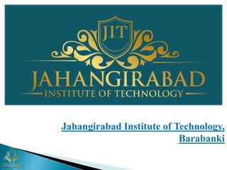 Jahangirabad Institute of Technology,
Barabanki
 