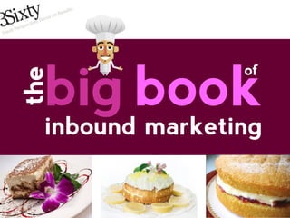 big book
                 of
the


  inbound marketing
 