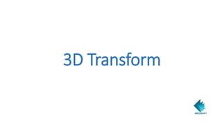 3D Transform
 