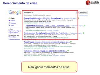 Gerenciamento de crise Não ignore momentos de crise! 