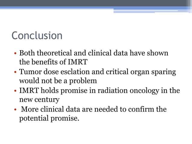 IMRT: Intensity Modulated Radiotherapy | PPTX | Cancer | Diseases and ...