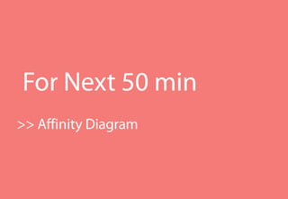 HaNd Held Media
                        KGIT 2011 Spring Semester | JYLEE




For Next 50 min
>> Affinity Diagram



                              HHM.jylee6977.com/tc
 