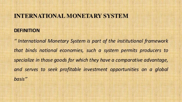 International Monetary System
