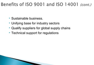 Sustainable business.
 Unifying base for industry sectors
 Qualify suppliers for global supply chains
 Technical support for regulations


 