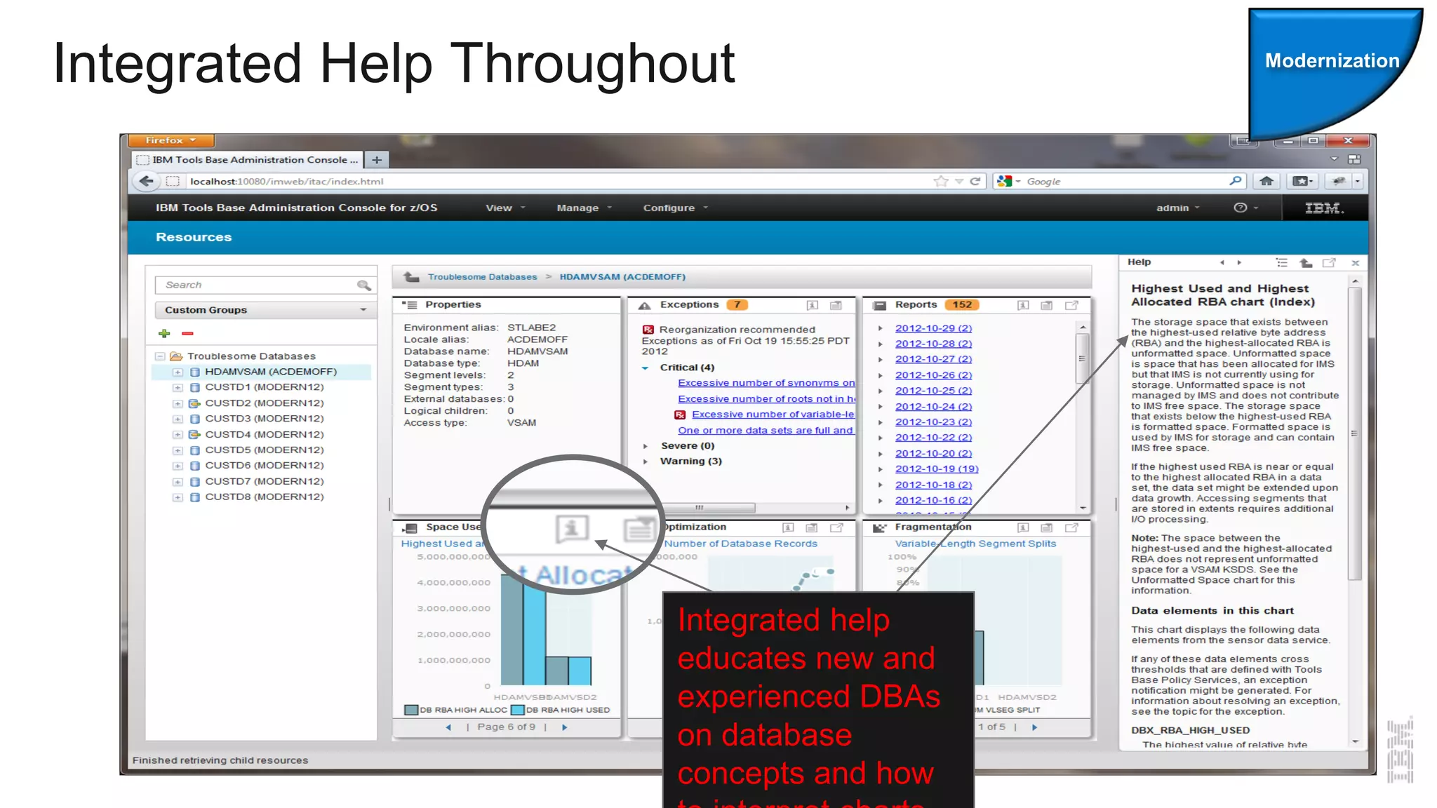 Integrated Help Throughout
Integrated help
educates new and
experienced DBAs
on database
concepts and how
Modernization
 