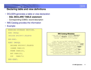 Ims11 ims13 application programming enhancements - IMS UG May 2014 ...
