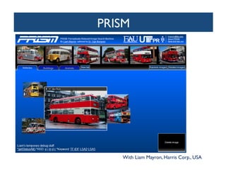 PRISM	

	

With Liam Mayron, Harris Corp., USA	

 