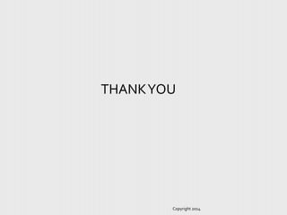 THANKYOU
Copyright 2014
WWW.SRINIMF.COM
 