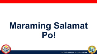 Maraming Salamat
Po!
 