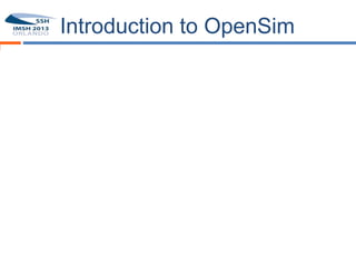 Introduction to OpenSim

16
 