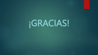 ¡GRACIAS!
 