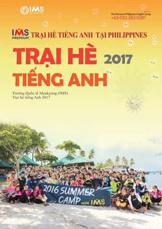 ThePremiumPhilippineEnglishCamp
.
`
2017TRAI HÈ
+63-032-263-0201
TIÊNG ANH
 