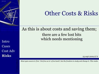 Other Costs & Risks ,[object Object],[object Object],Intro Cases Cost Adv Risks 