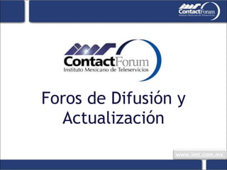 Foros de Difusión y Actualización 