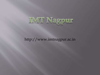 http://www.imtnagpur.ac.in
 